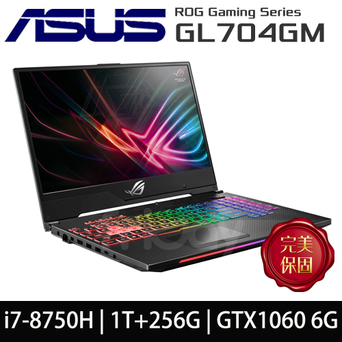 【ASUS華碩】GL704GM-0021A8750H/17.3吋FHD/i7-8750H/1TB+256GSSD/GTX1060/8G/Win10 獨顯強悍效能電競筆電