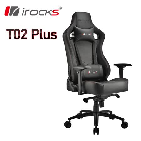 irocks T02 Plus 
頂級電競椅