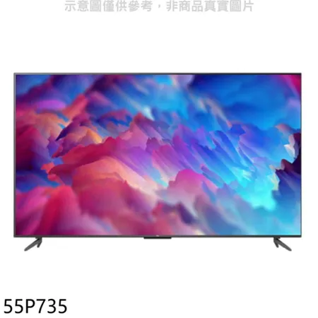 TCL【55P735】55吋4K連網電視(含標準安裝)(7-11商品卡2700元)