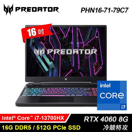 【Acer 宏碁】PHN16-71-79C7 16吋 i7 RTX4060 掠奪者電競筆電