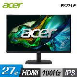 【福利品】Acer EK271 E 27型 100hz IPS 抗閃電腦螢幕