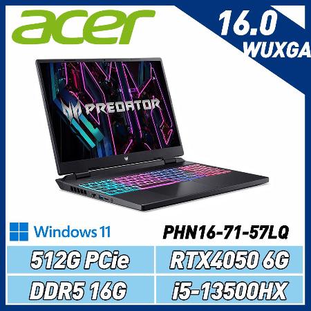 ACER Predator PHN16-71-57LQ(i5-13500HX/16G/RTX4050)