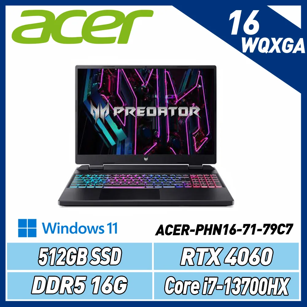 ACER PHN16-71-79C7(i7-13700HX/16G/512GB/RTX4060)