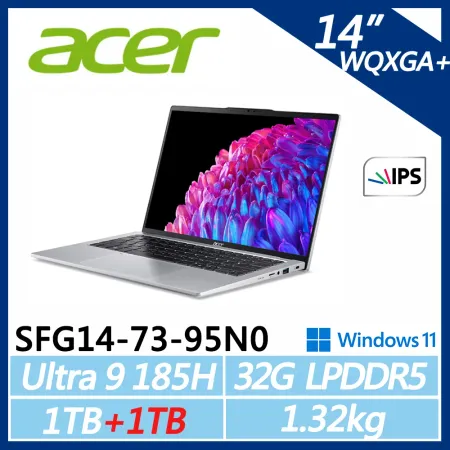 ACER SFG14-73-95N0 AI筆電 (Ultra 9 185H/32G D5/1TB+1TB/W11)