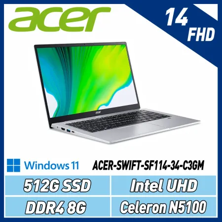 ACER Swift SF114-34-C3GM 銀色 (N5100/8G/512GB SSD